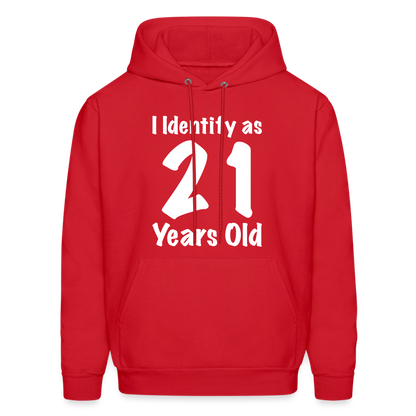 I Identify as 21 Years Old Hoodie (Birthday) - red