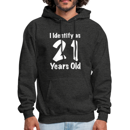 I Identify as 21 Years Old Hoodie (Birthday) - charcoal grey