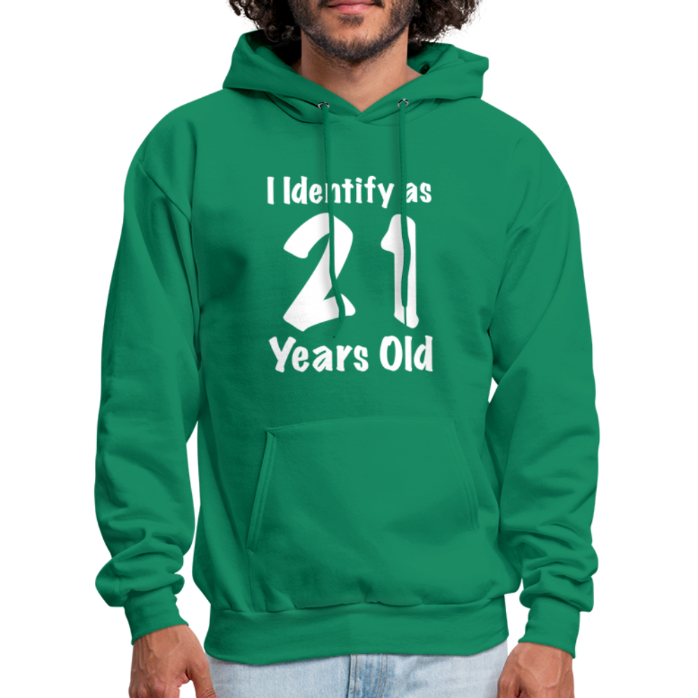 I Identify as 21 Years Old Hoodie (Birthday) - kelly green