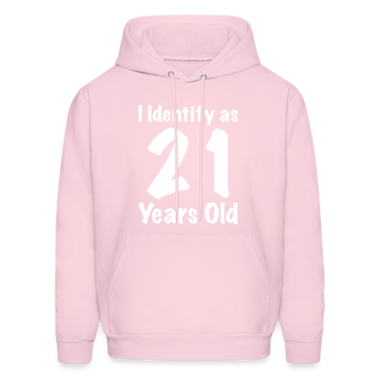 I Identify as 21 Years Old Hoodie (Birthday) - pale pink