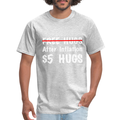 Free Hugs After Inflation $5 Hugs T-Shirt - Color: heather gray