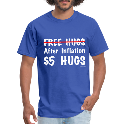 Free Hugs After Inflation $5 Hugs T-Shirt - Color: black