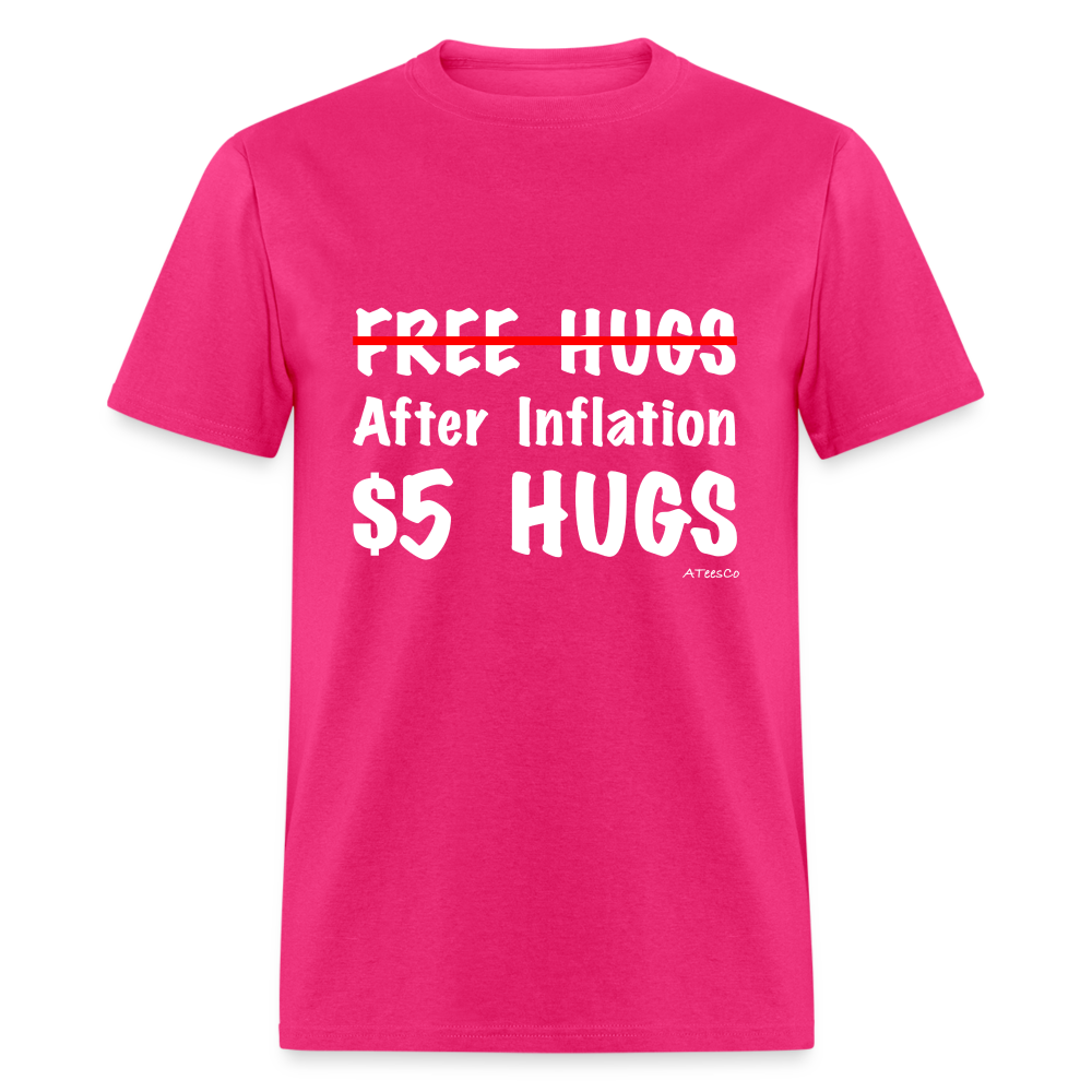 Free Hugs After Inflation $5 Hugs T-Shirt - Color: fuchsia