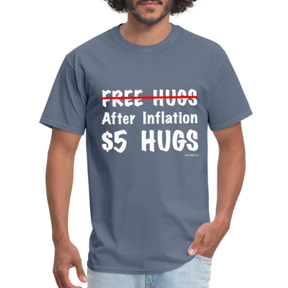 Free Hugs After Inflation $5 Hugs T-Shirt - Color: denim