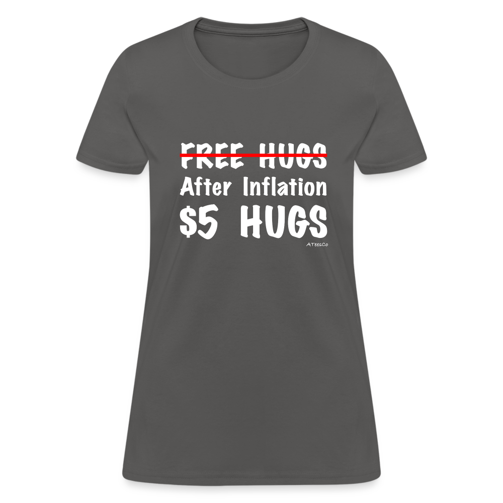 Free Hugs After Inflation $5 Hugs Women's T-Shirt - Color: fuchsia