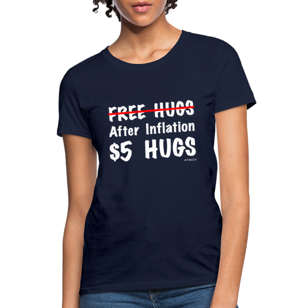 Free Hugs After Inflation $5 Hugs Women's T-Shirt - Color: navy