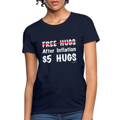 Free Hugs After Inflation $5 Hugs Women's T-Shirt - Color: navy