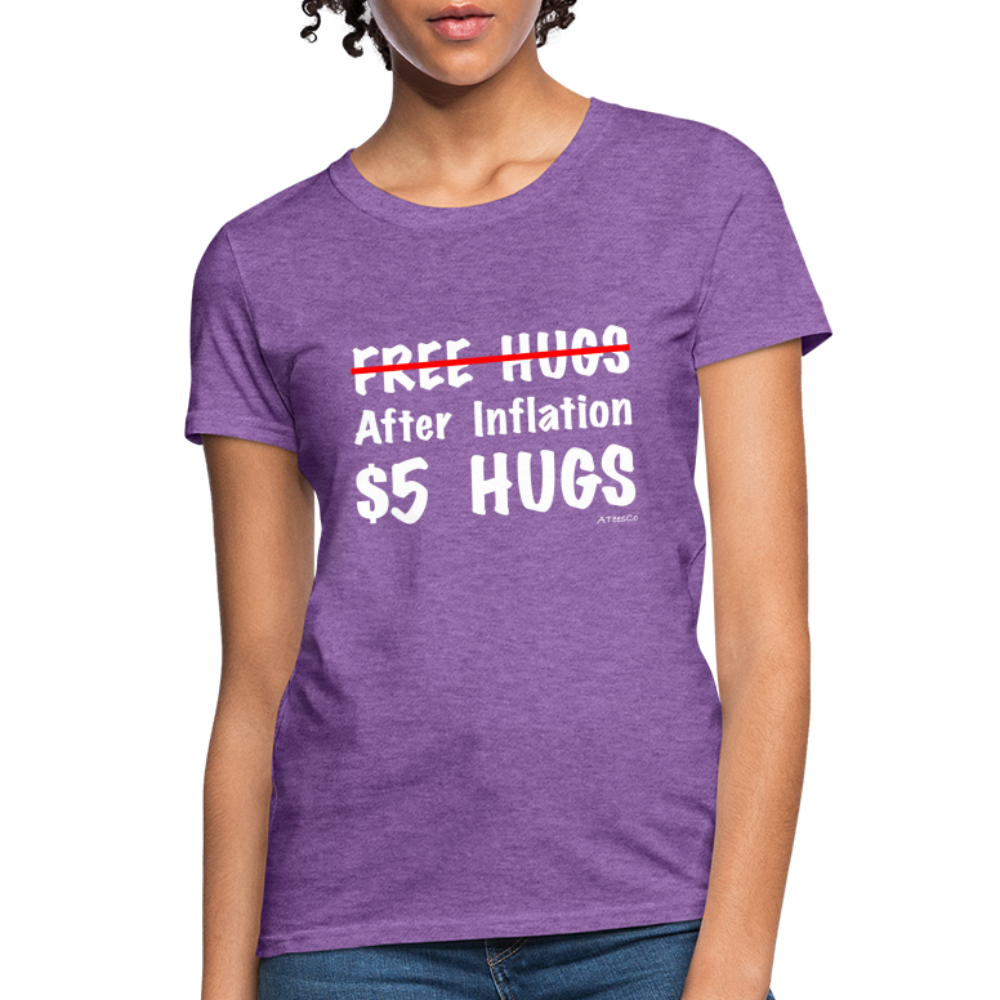 Free Hugs After Inflation $5 Hugs Women's T-Shirt - Color: fuchsia