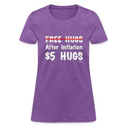 Free Hugs After Inflation $5 Hugs Women's T-Shirt - Color: purple heather