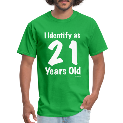 I Identify as 21 Years Old T-Shirt (Birthday) - bright green