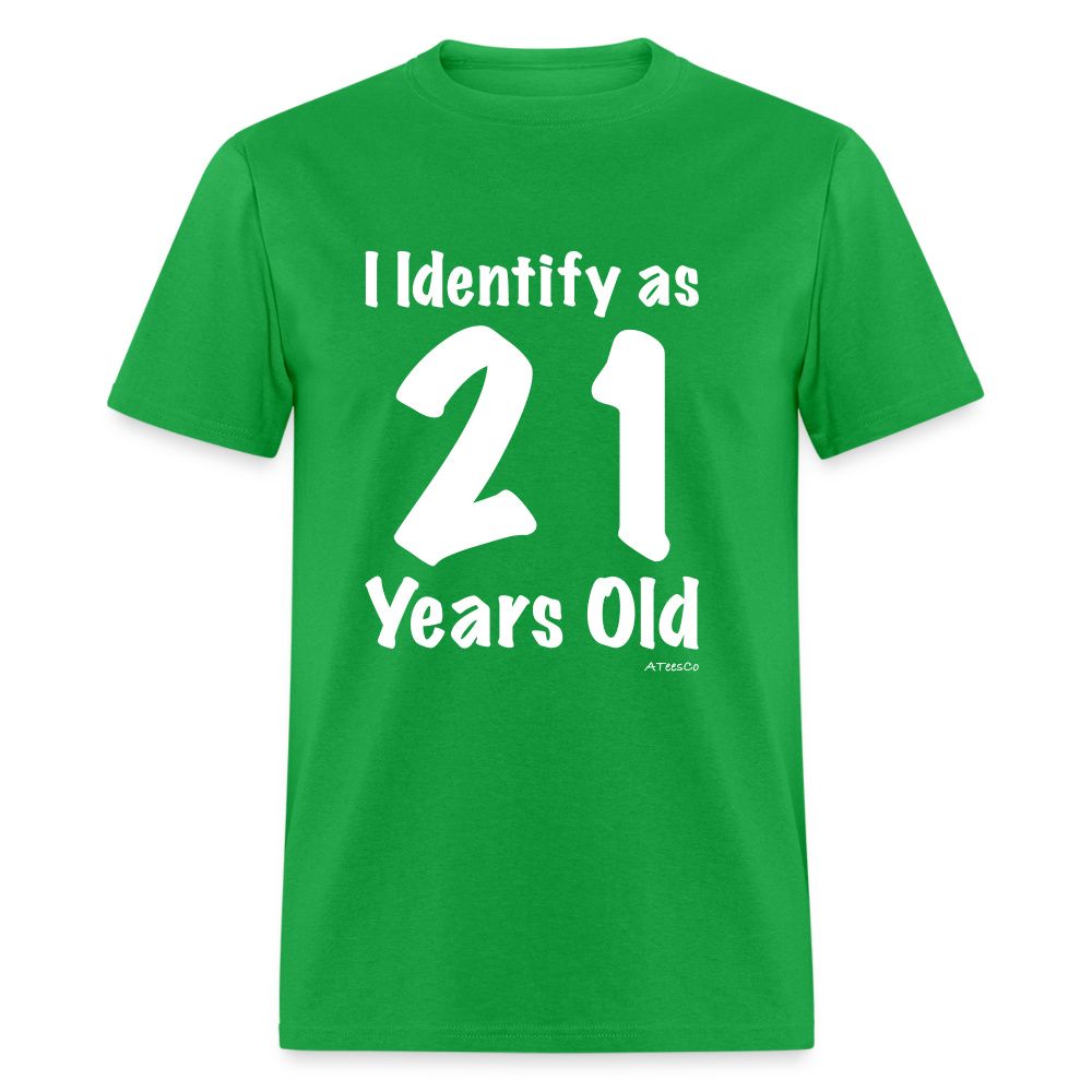 I Identify as 21 Years Old T-Shirt (Birthday) - bright green