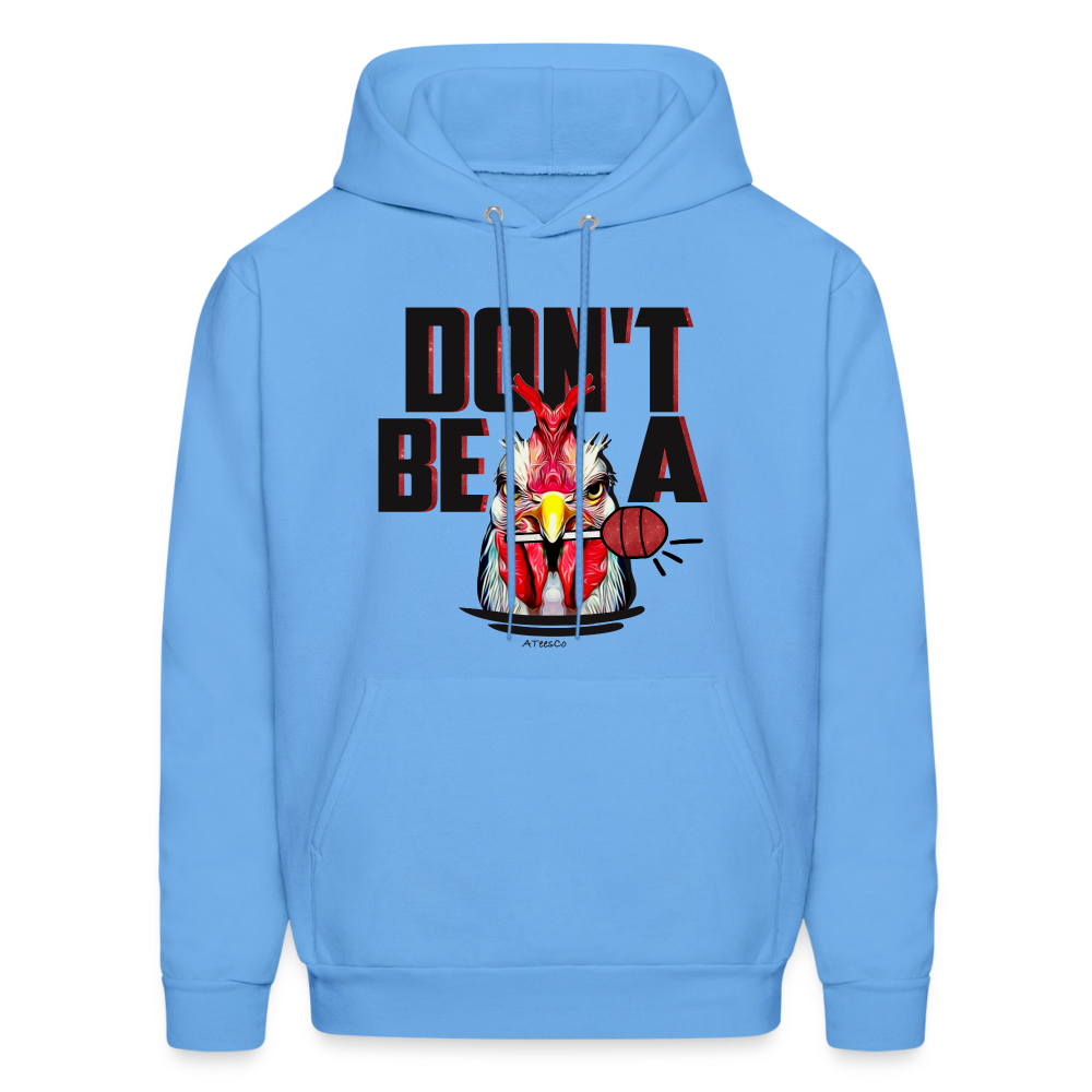 Don't Be A Rooster Lollipop (Cock Sucker) Hoodie - carolina blue