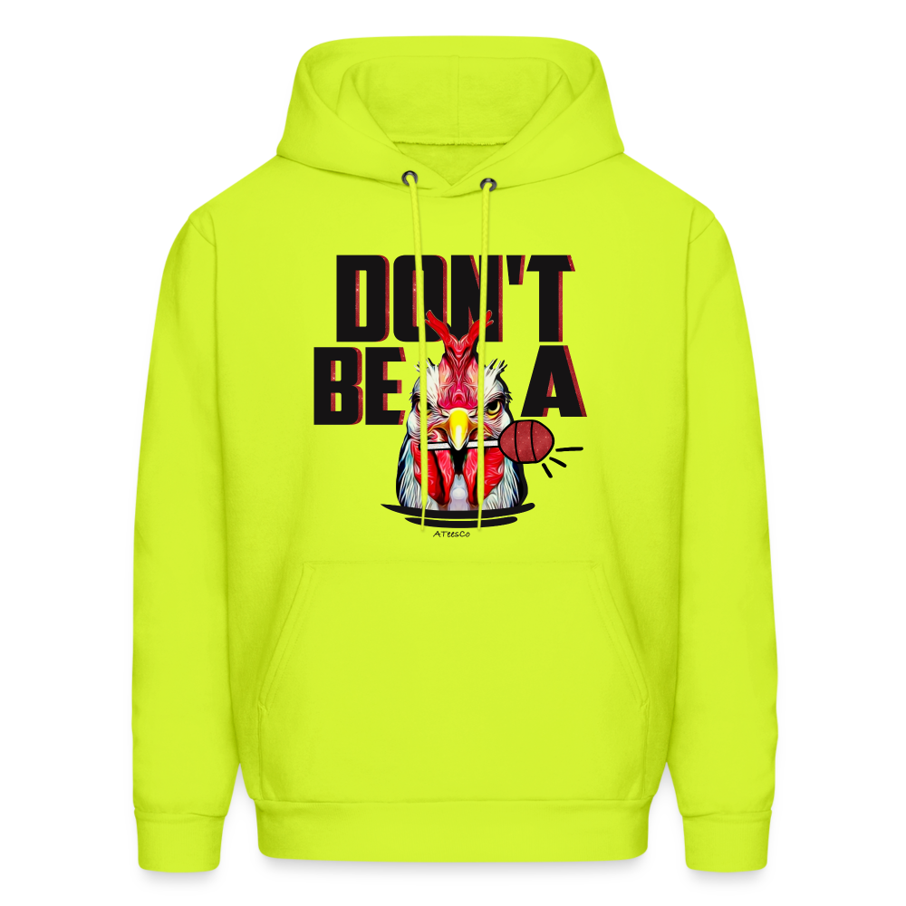 Don't Be A Rooster Lollipop (Cock Sucker) Hoodie - safety green