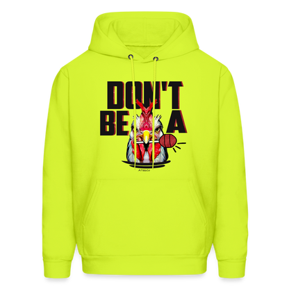 Don't Be A Rooster Lollipop (Cock Sucker) Hoodie - safety green