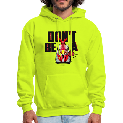 Don't Be A Rooster Lollipop (Cock Sucker) Hoodie - safety green