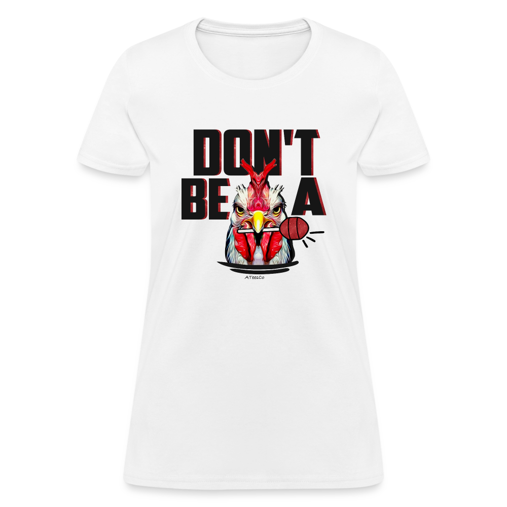 Don't Be A Rooster Lollipop (Cock Sucker) Women's T-Shirt - Color: white