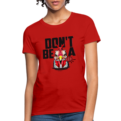 Don't Be A Rooster Lollipop (Cock Sucker) Women's T-Shirt - Color: red