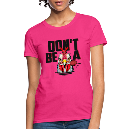 Don't Be A Rooster Lollipop (Cock Sucker) Women's T-Shirt - Color: pink