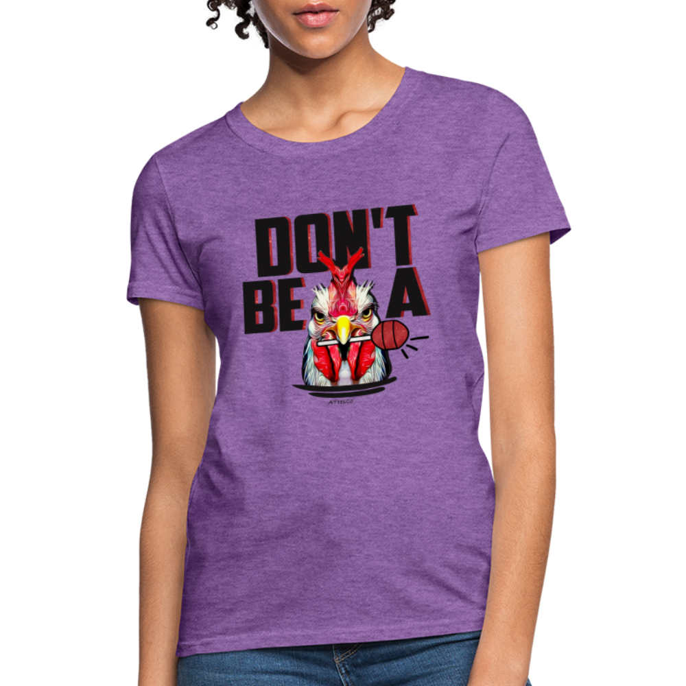 Don't Be A Rooster Lollipop (Cock Sucker) Women's T-Shirt - Color: purple heather