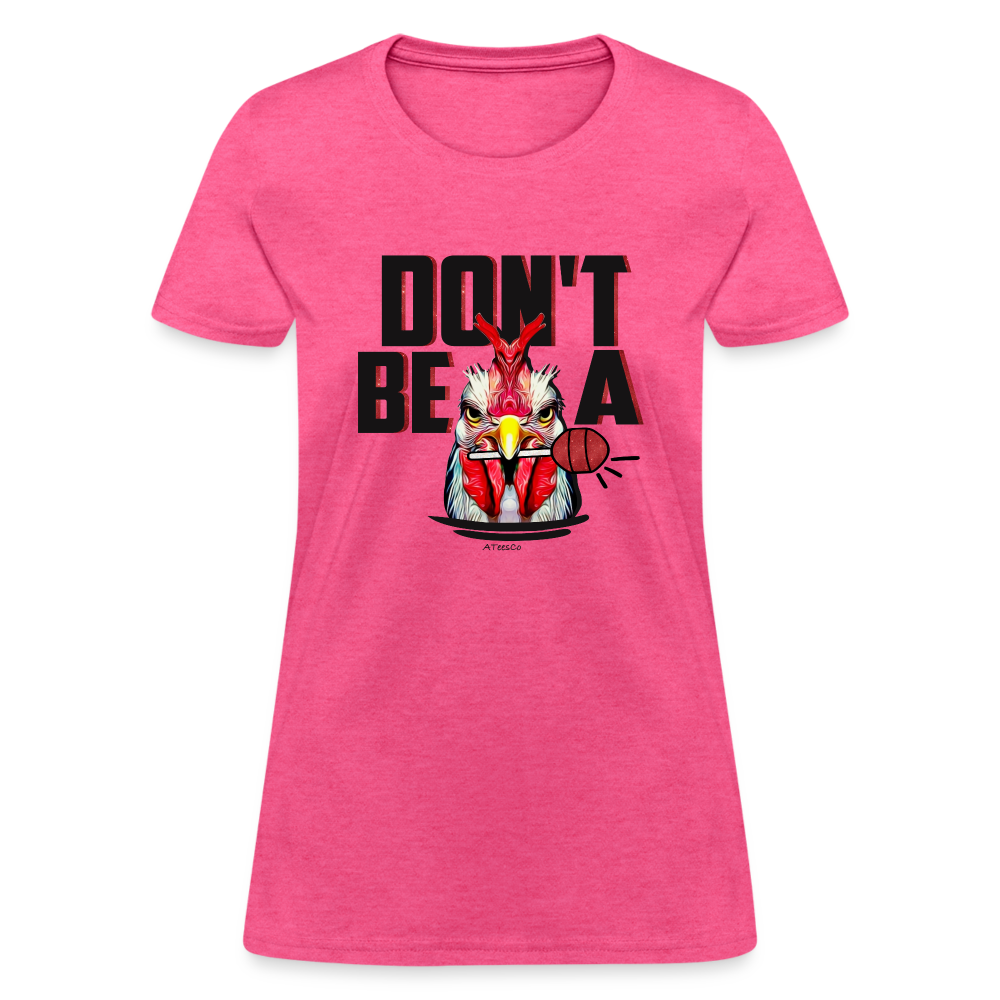 Don't Be A Rooster Lollipop (Cock Sucker) Women's T-Shirt - Color: pink