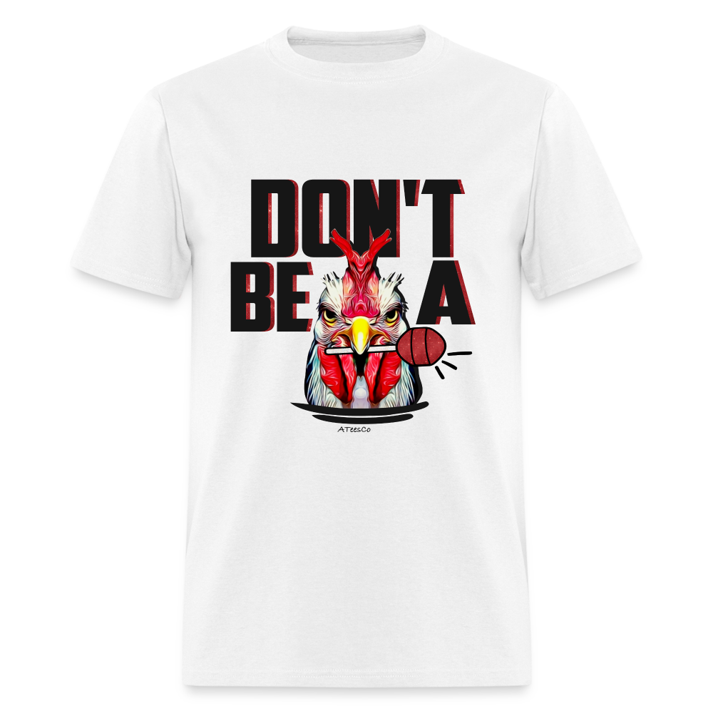 Don't Be A Rooster Lollipop (Cock Sucker) T-Shirt - white