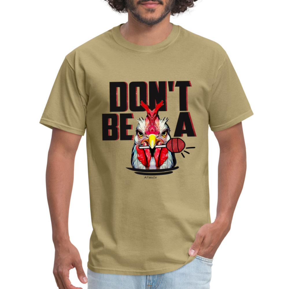 Don't Be A Rooster Lollipop (Cock Sucker) T-Shirt - khaki