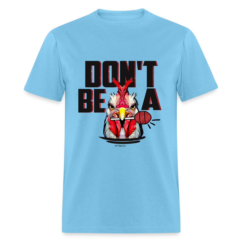 Don't Be A Rooster Lollipop (Cock Sucker) T-Shirt - aquatic blue