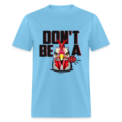 Don't Be A Rooster Lollipop (Cock Sucker) T-Shirt - aquatic blue