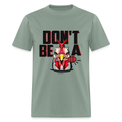 Don't Be A Rooster Lollipop (Cock Sucker) T-Shirt - sage