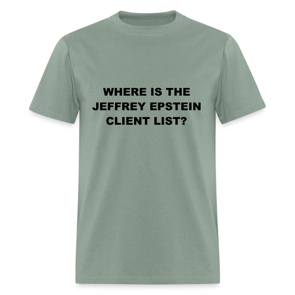 Where Is The Jeffrey Epstein Client List T-Shirt - Color: white