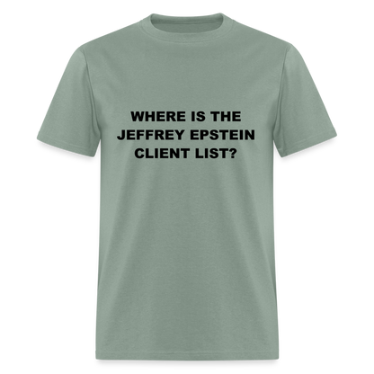 Where Is The Jeffrey Epstein Client List T-Shirt - Color: white