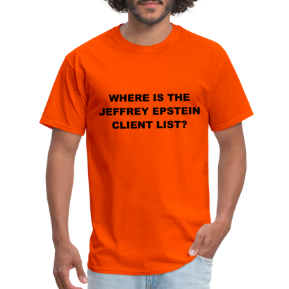 Where Is The Jeffrey Epstein Client List T-Shirt - Color: white