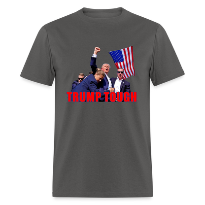 Trump Tough T-Shirt with Trump Fight Raised Fist Image - Color: charcoal