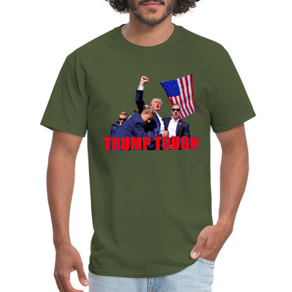 Trump Tough T-Shirt with Trump Fight Raised Fist Image - Color: military green