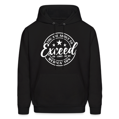 You Are About to Exceed the Limits of my Medication Hoodie - Color: royal blue