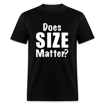 Does Size Matter T-Shirt - Color: black