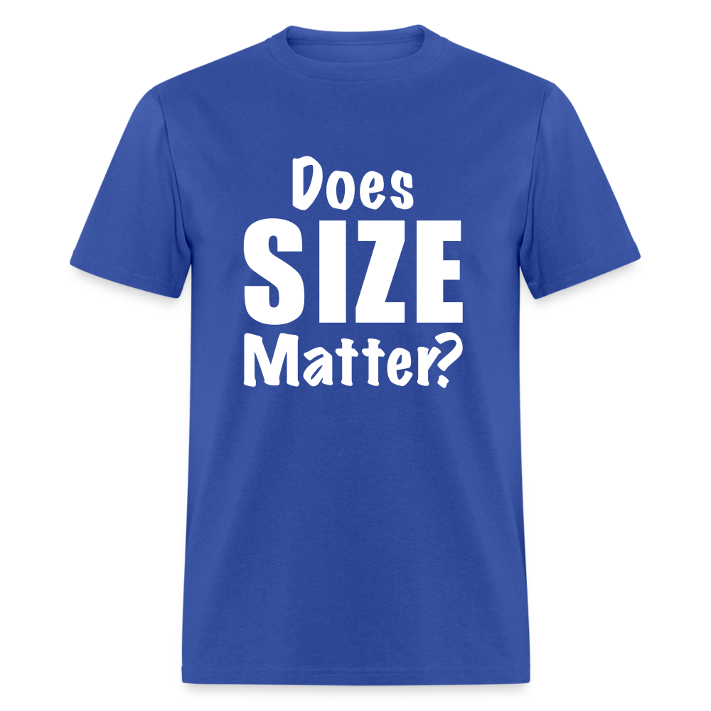 Does Size Matter T-Shirt - Color: royal blue