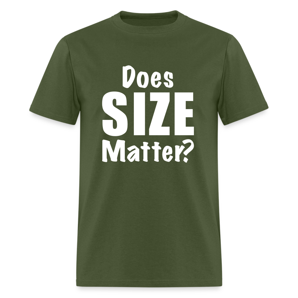 Does Size Matter T-Shirt - Color: military green