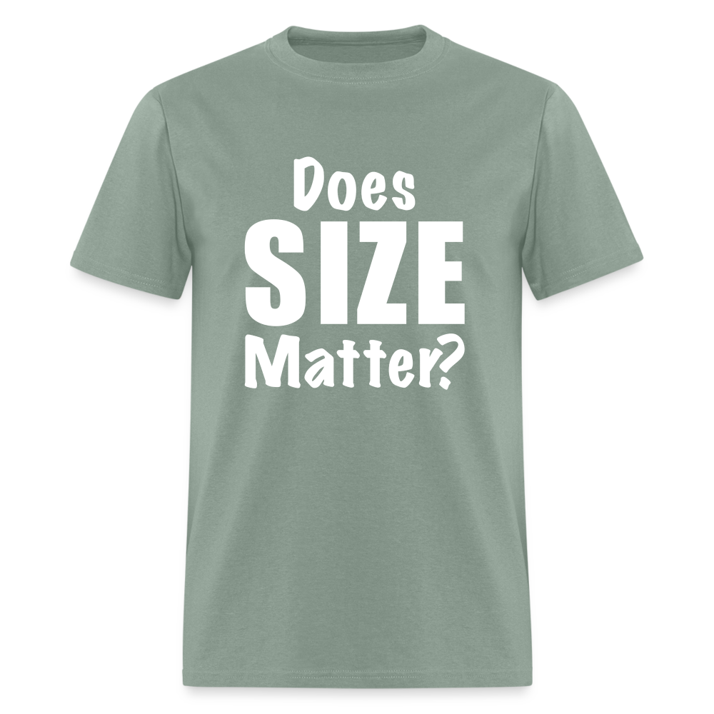 Does Size Matter T-Shirt - Color: sage