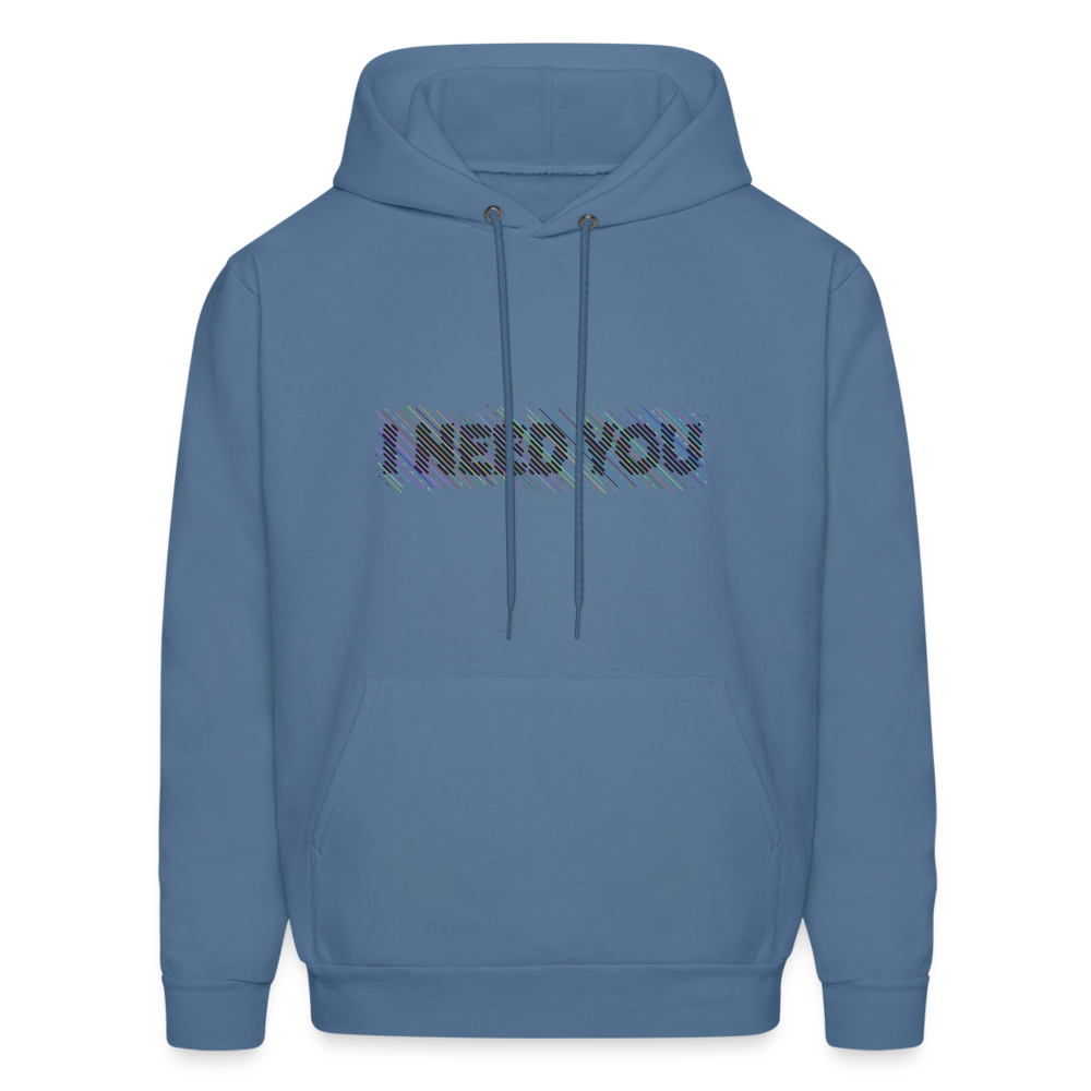 I Need You Hoodie - Color: denim blue