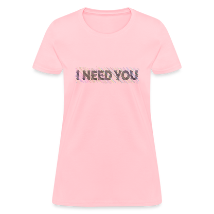 I Need You Women's T-Shirt - Color: heather gray