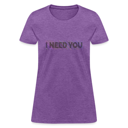 I Need You Women's T-Shirt - Color: heather gray