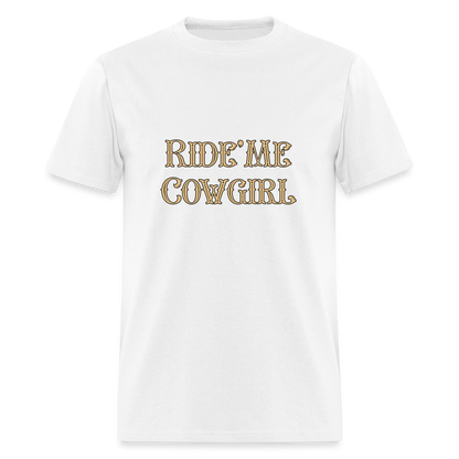 Ride Me Cowgirl T-Shirt - Color: white