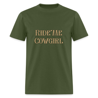 Ride Me Cowgirl T-Shirt - military green