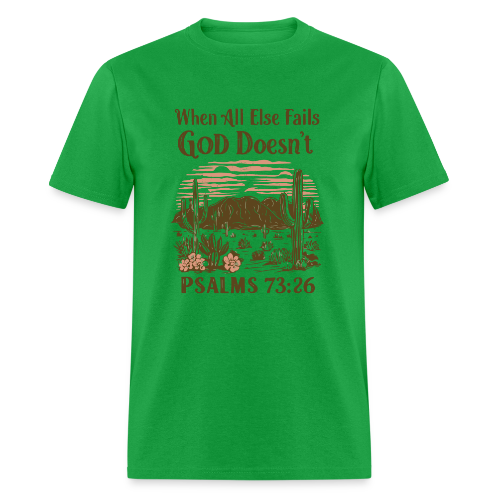 When All Else Fails God Doesn't T-Shirt (Psalms 73:26) - Color: natural