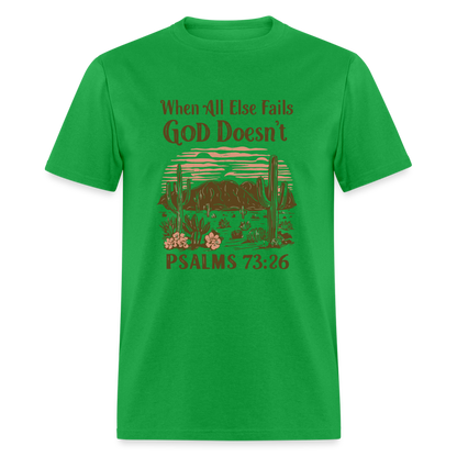 When All Else Fails God Doesn't T-Shirt (Psalms 73:26) - Color: natural