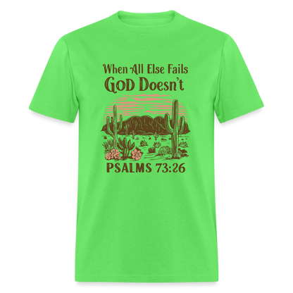 When All Else Fails God Doesn't T-Shirt (Psalms 73:26) - Color: natural