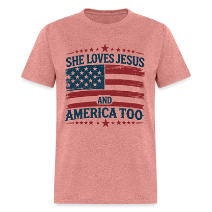 She Loves Jesus and America Too T-Shirt - heather mauve