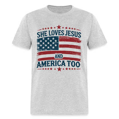 She Loves Jesus and America Too T-Shirt - heather gray