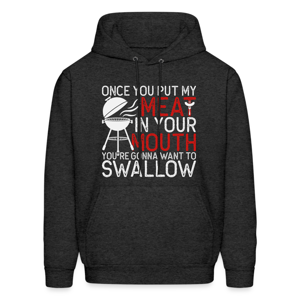 My Meat In Your Mouth Hoodie (BBQ Humor) - charcoal grey